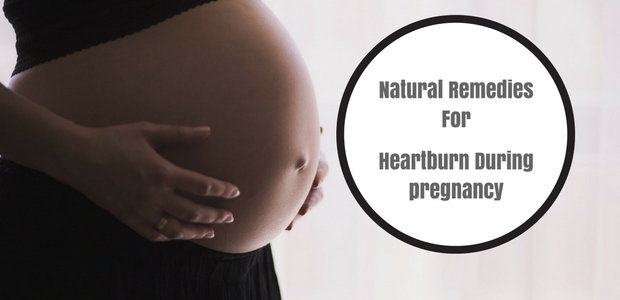 Natural Remedies for Heartburn during Pregnancy | Kaboutjie