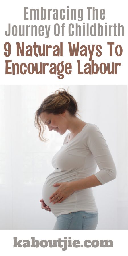 9 Natural Ways To Bring On Labour