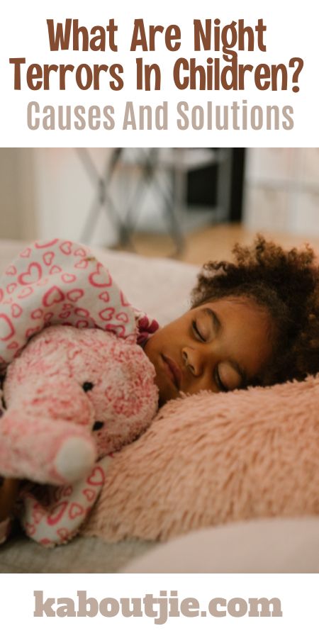 What Are Night Terrors In Children? Causes And Solutions