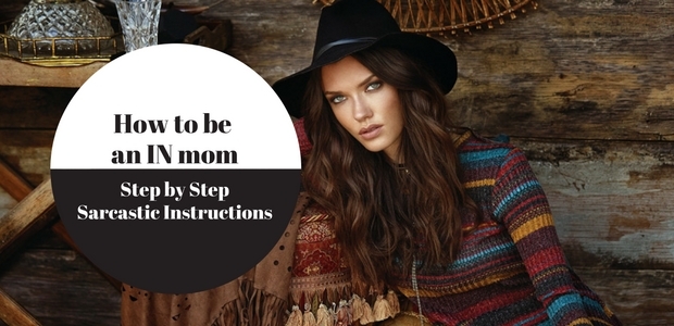 How to be an IN mom