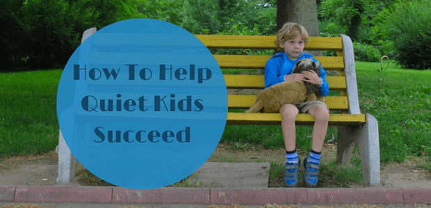 How to help quiet kids succeed