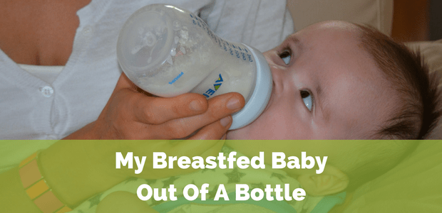 My breastfed baby out of a bottle