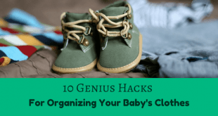 10 Genius Hacks for Organizing Baby's Clothes