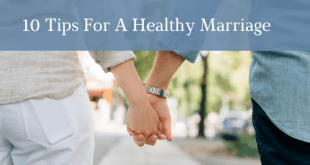 10 Tips for a healthy marriage
