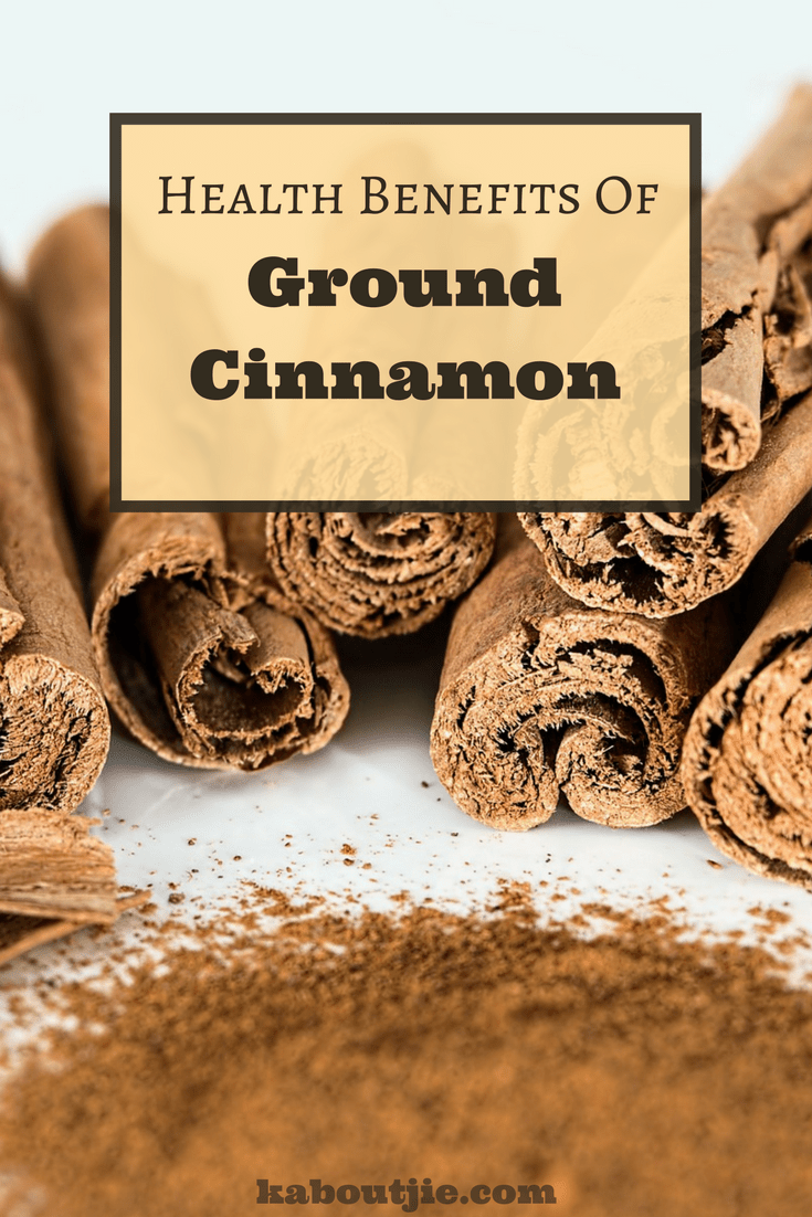 Health Benefits Of Ground Cinnamon
