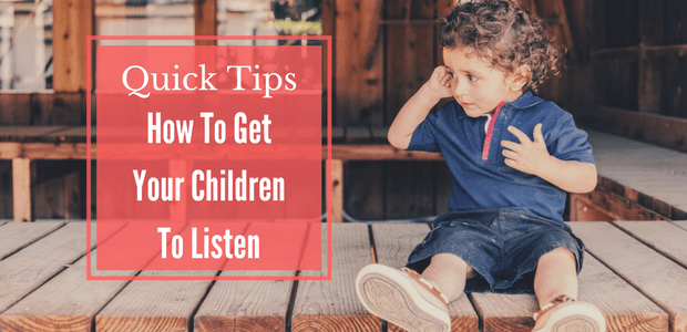 How to get your children to listen