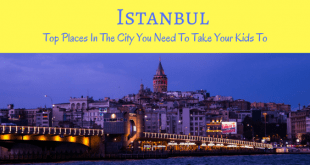 Istanbul to places to take your kids to