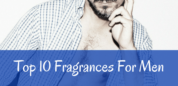 Top 10 Fragrances for Men