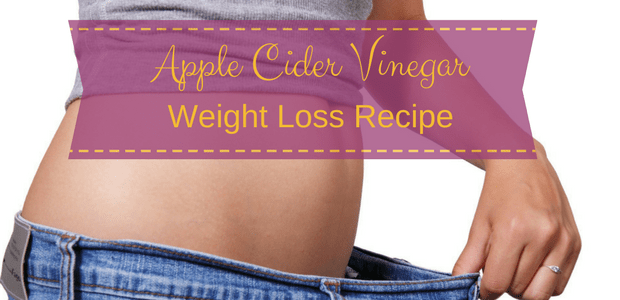 Apple Cider Vinegar weight loss recipe