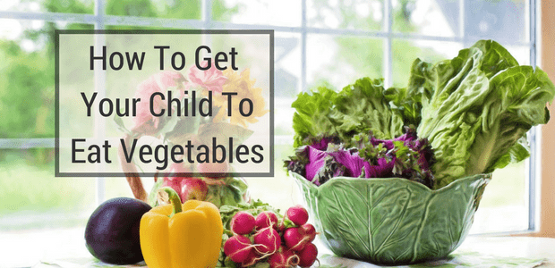 How to get your child to eat vegetables