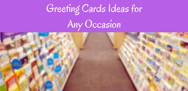 Greeting cards ideas for any occasion