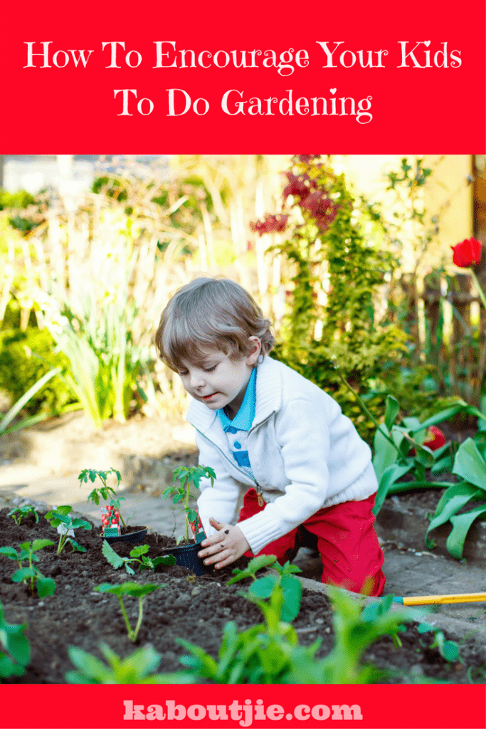 How to encourage your kids to do gardening