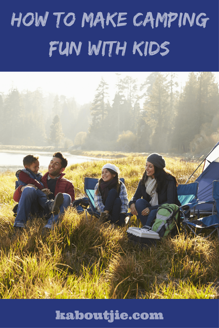 How To Make Camping Fun With Kids