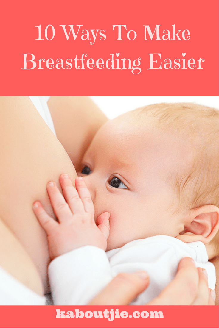 10 Ways To Make Breastfeeding Easier Pin