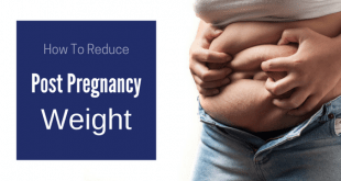 How to reduce post pregnancy weight