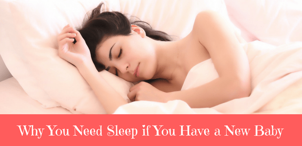 Why you need sleep if you have a new baby