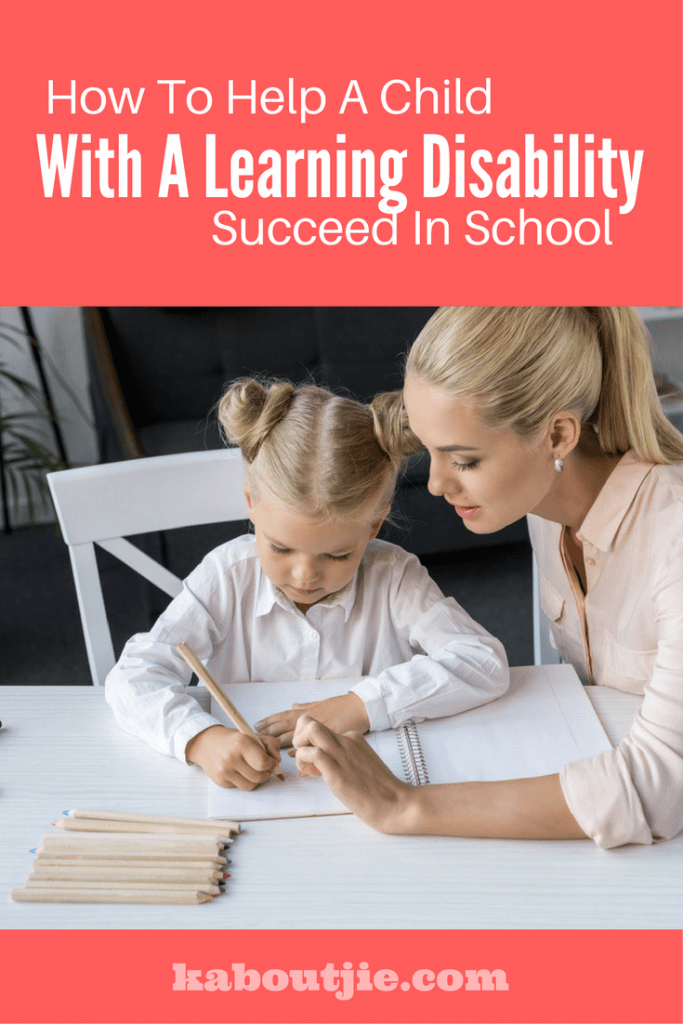 How to help a child with a learning disability succeed in school