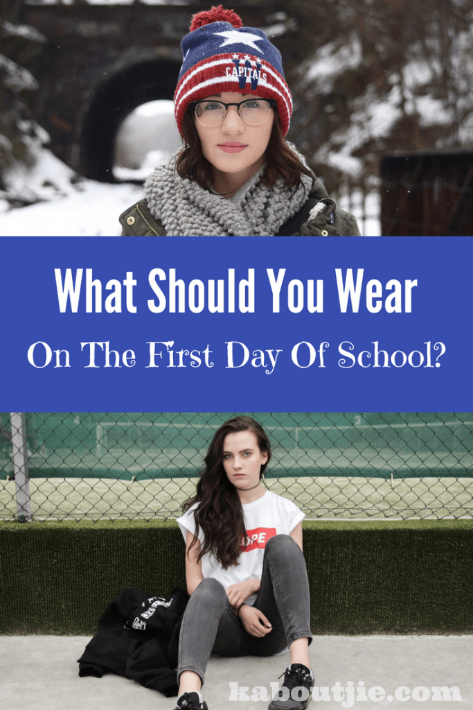 What should you wear the first day of school