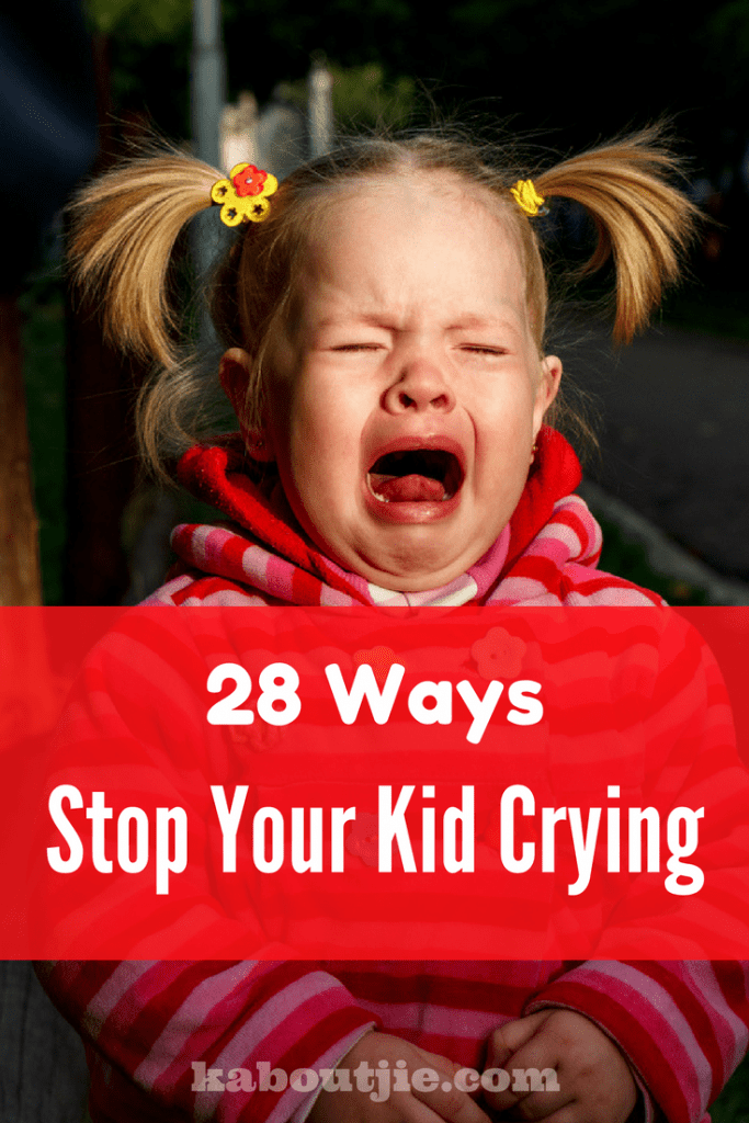 28 ways to stop your kid crying