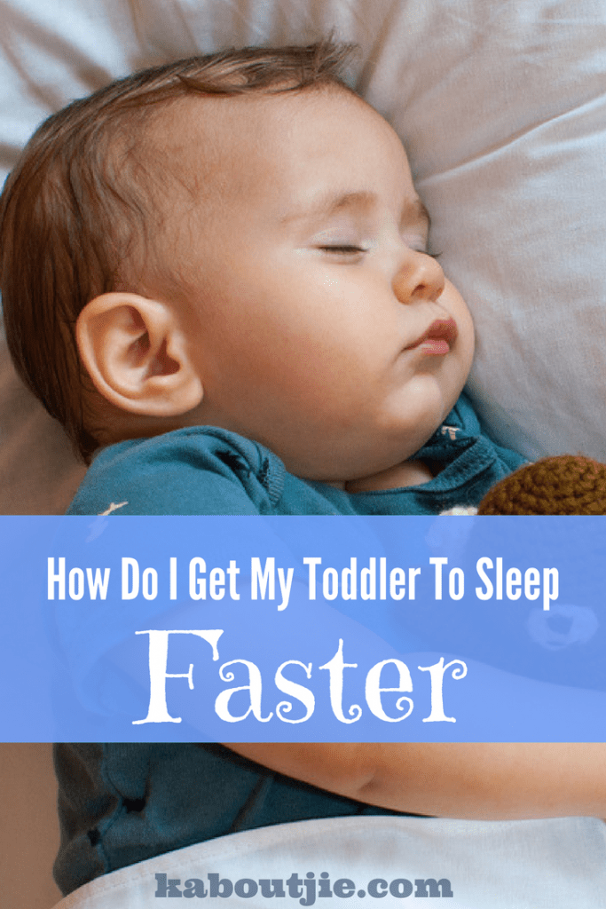 How do I get my toddler to sleep faster