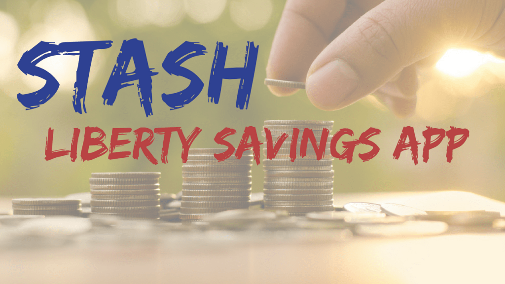 Stash Liberty savings app