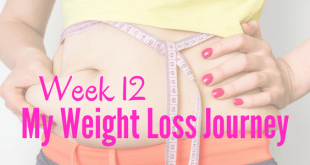 Week 12 My Weight Loss Journey