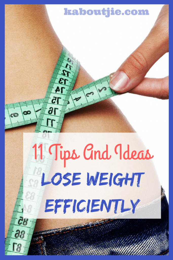 11 Tips How To Lose Weight Efficiently