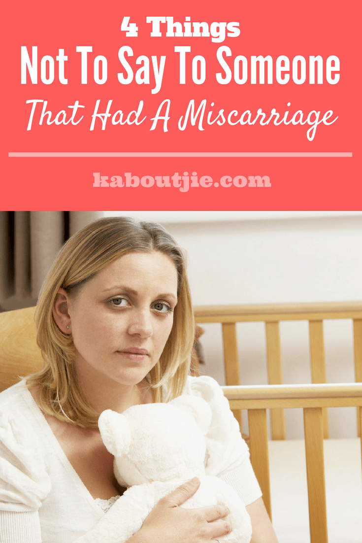 What To Say To Someone Who Had A Miscarriage Quotes