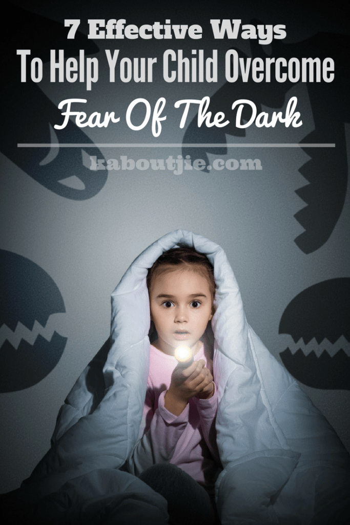 7 Effective Ways To Help Your Child Overcome Fear Of The Dark