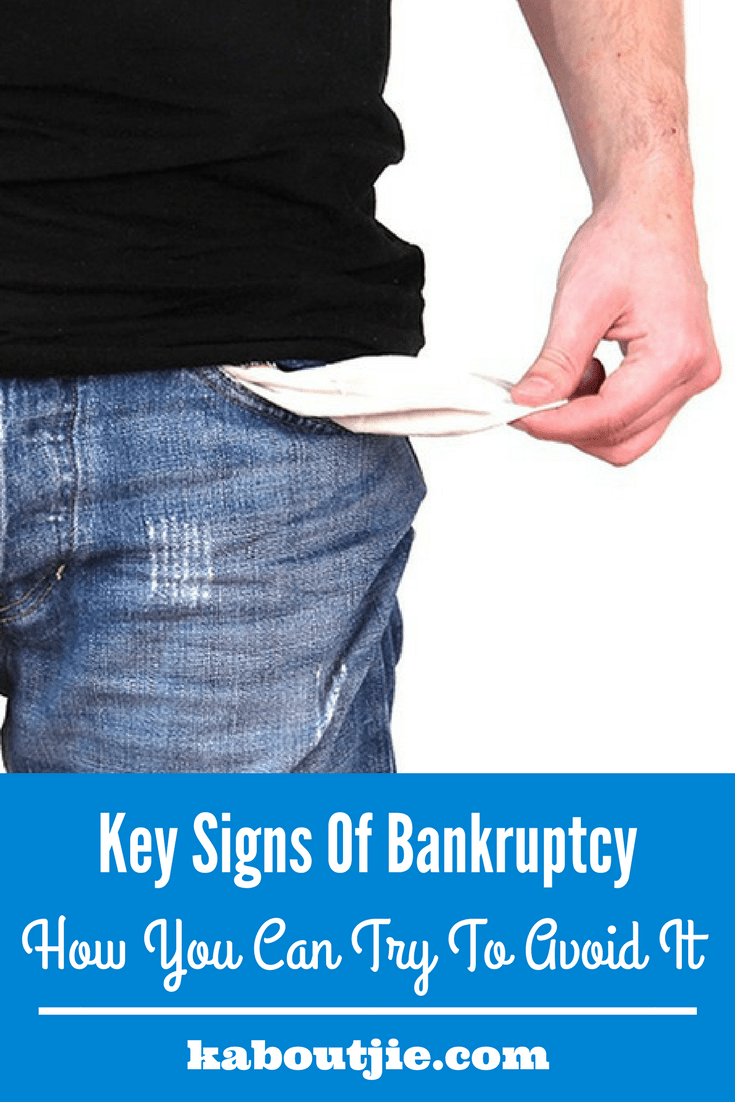 Key Signs Of Bankruptcy & How You Can Try To Avoid It