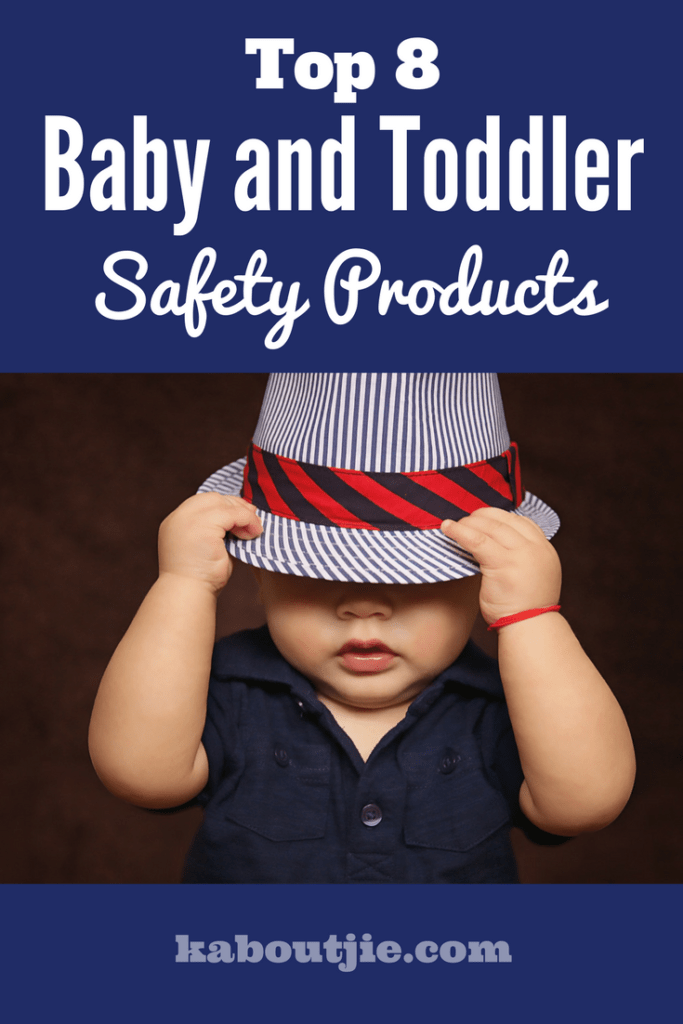 Top 8 Baby and Toddler Safety Products