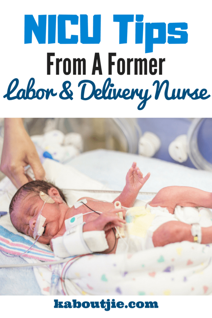NICU Tips From A Former Labor & Delivery Nurse