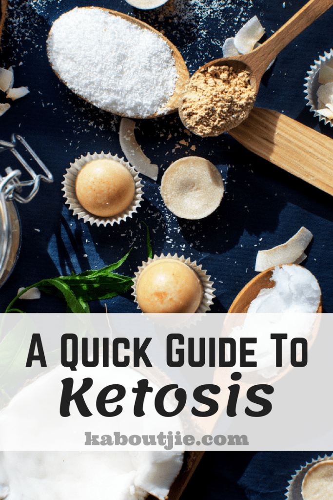 A Quick Guide To Ketosis