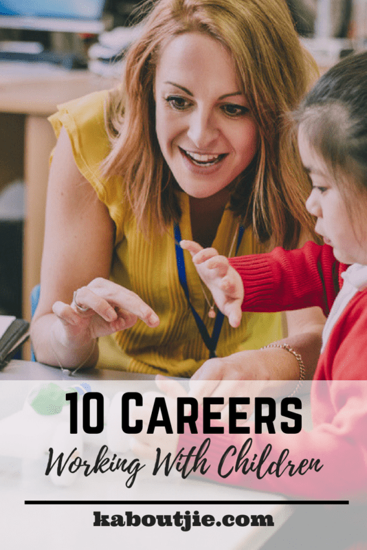 10 Careers Working With Children