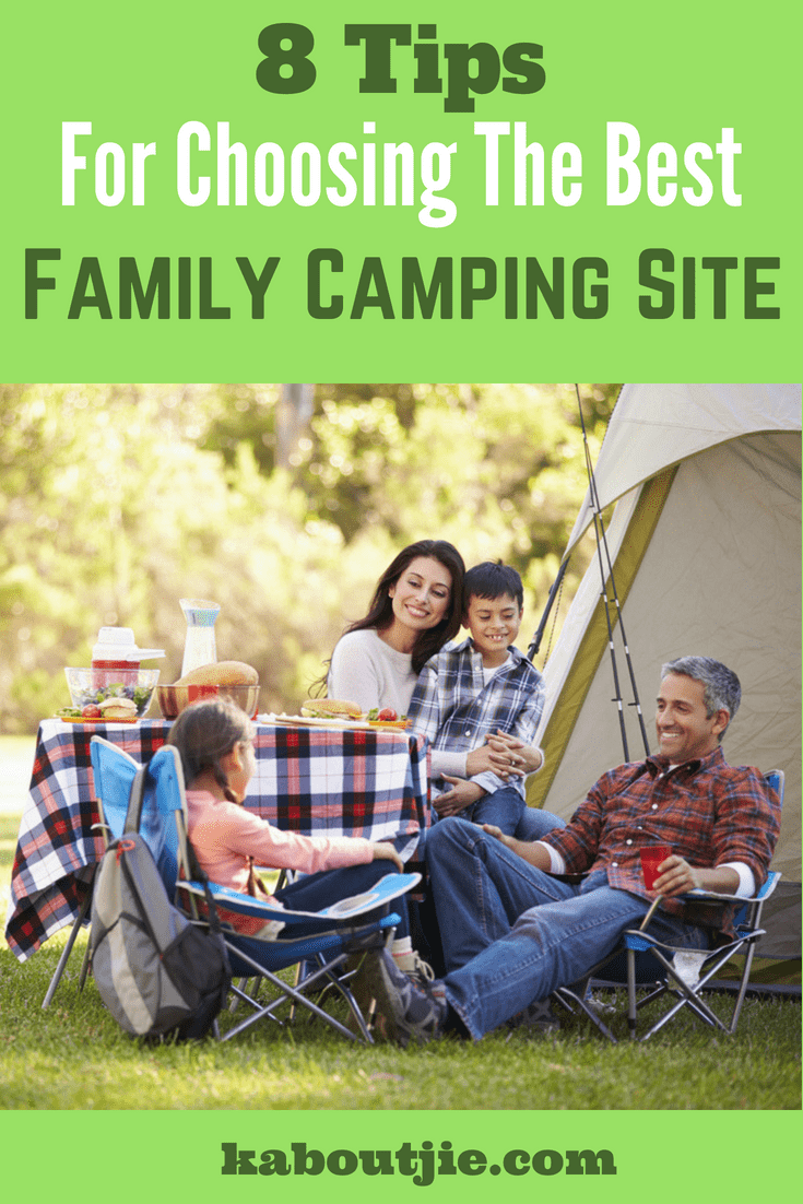 8 Tips For Choosing The Best Family Camping Site