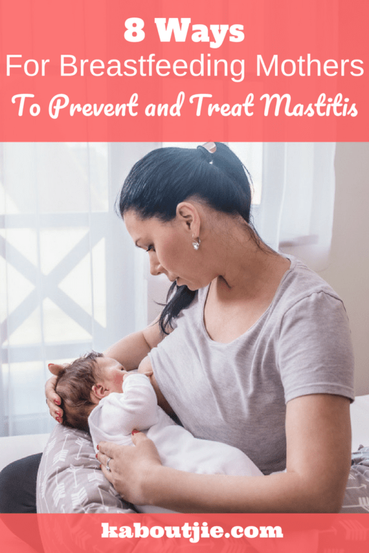 8 Ways For Breastfeeding Mothers To Prevent and Treat Mastitis