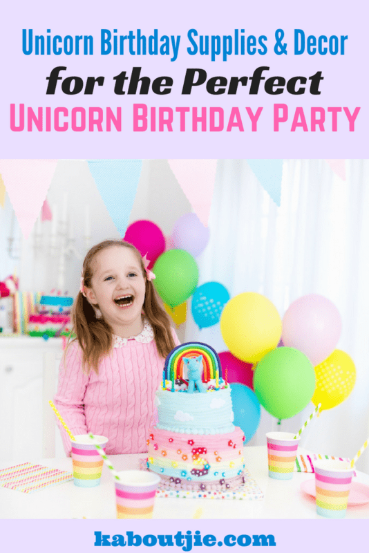 Unicorn Birthday Supplies For The Perfect Birthday Party