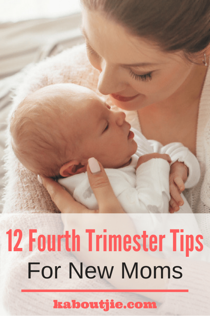 12 Fourth Trimester Tips for New Moms