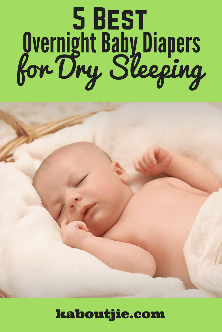 5 best overnight baby diapers for dry sleeping