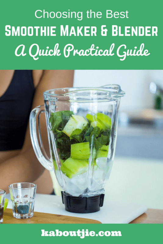 Choosing the Best Smoothie Maker & Blender A Quick Practical Guide