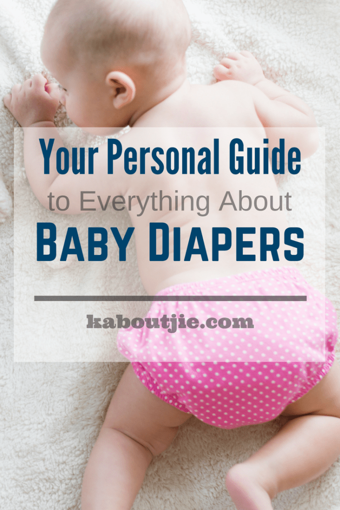 Your Personal Guide To Everything About Baby Diapers