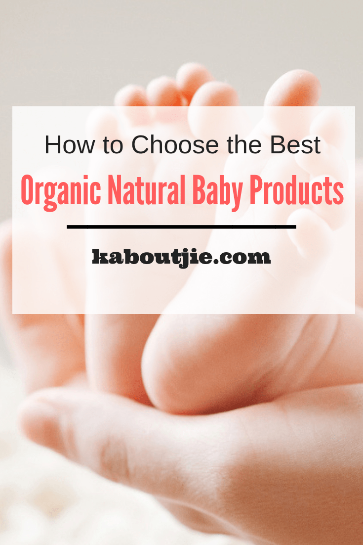 How to Choose the Best Organic Natural Baby Products