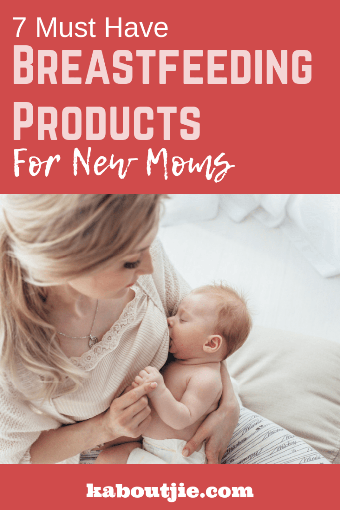 7 Must Have Breastfeeding Products For New Moms