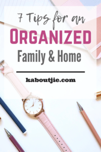 7 Tips For An Organized Family And Home