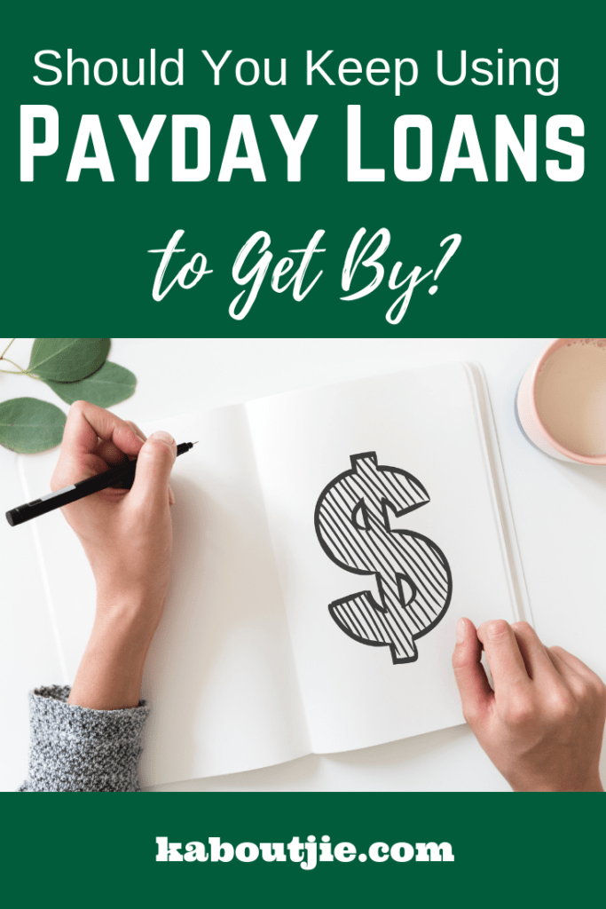 Should You Keep Using Payday Loans To Get By?