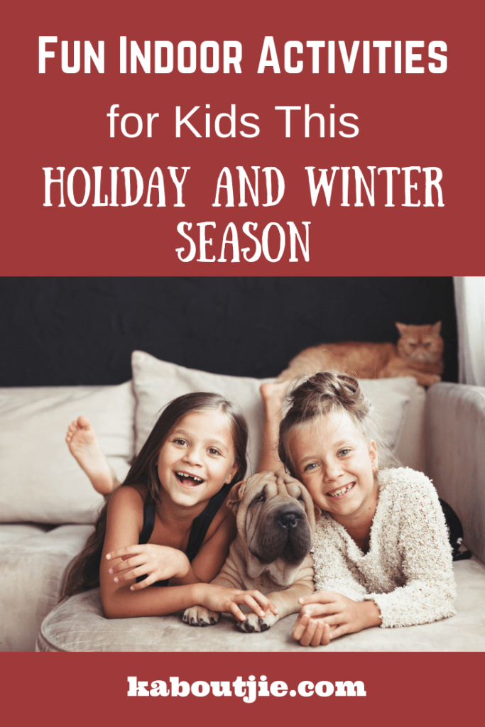 Fun Indoor Activities for Kids This Holiday and Winter Season