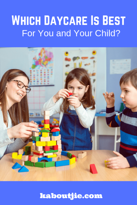 Which Daycare Is Best For You And Your Child