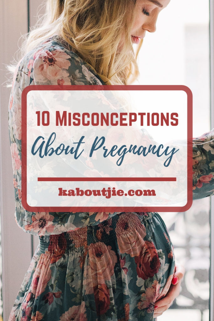 10 Misconceptions About Pregnancy