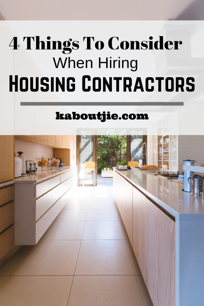 4 Things To Consider When Hiring Housing Contractors