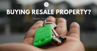 Things You Need To Take Care Of While Buying A Resale Property